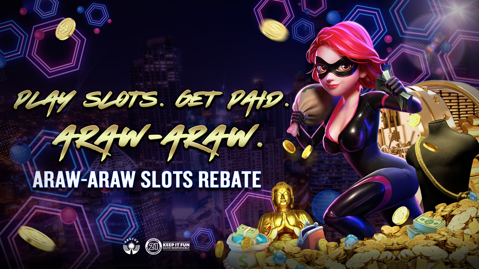 Whether you win or lose on your slots play, you’ll get  a rebate on your slots wagering back in your account on the following day.